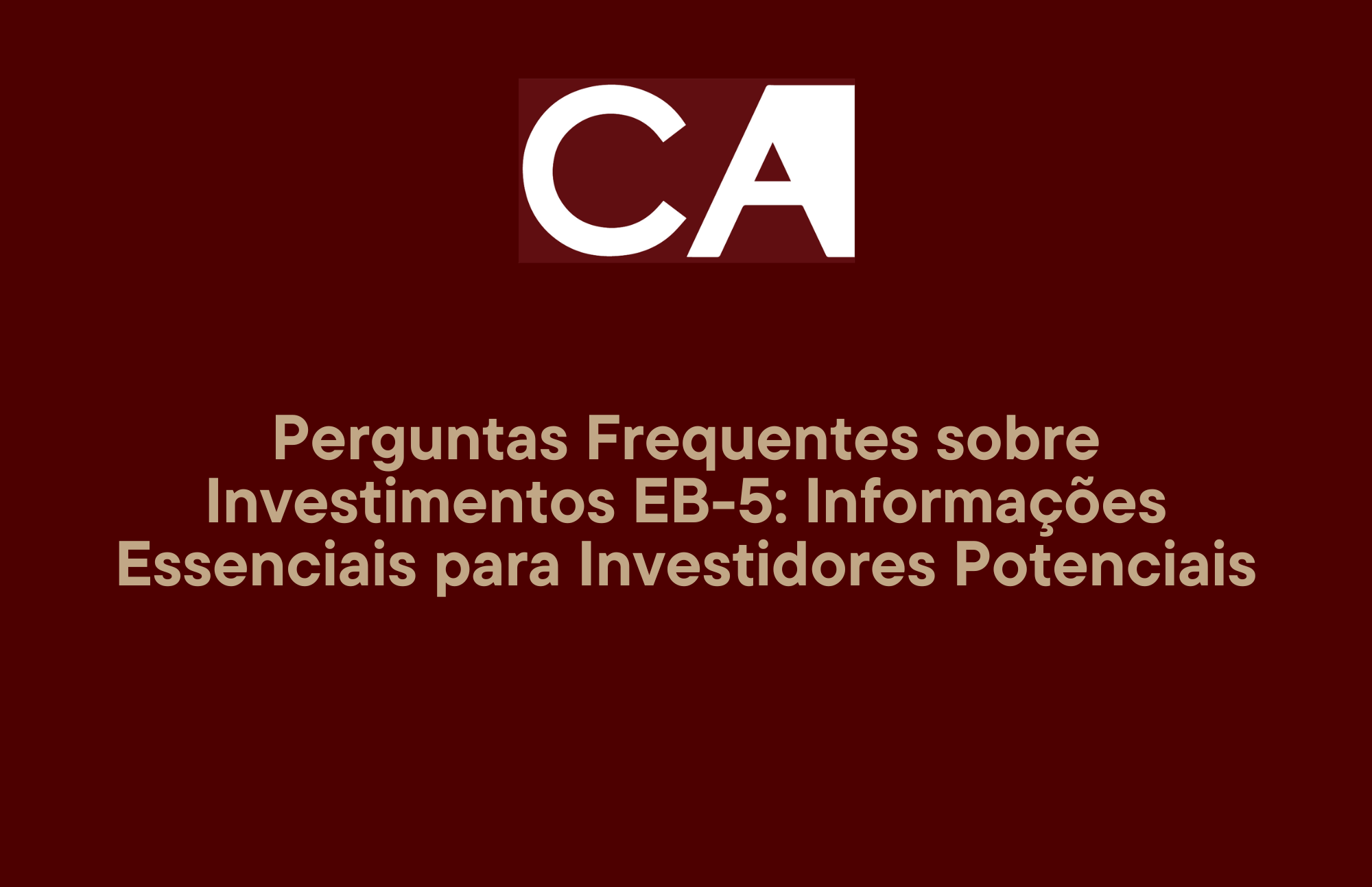 Perguntas frequentes sobre investimento EB-5